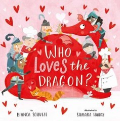 Who Loves the Dragon? (Clever Storytime) by