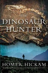 The Dinosaur Hunter: A Novel – Hardcover, by Hickam Homer – Acceptable