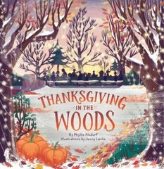 Thanksgiving in the Woods, Hardcover by Alsdurf, Phyllis; Lovlie, Jenny (ILT)…