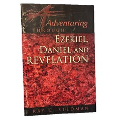 RAY C STEDMAN # TRADE PB ADVENTURING THROUGH Ezekiel, Daniel, and Revelation