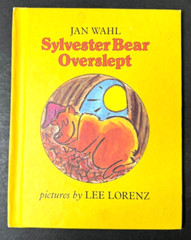 VINTAGE: SYLVESTER BEAR OVERSLEPT by Jan Wahl and Lee Lorenz 1979