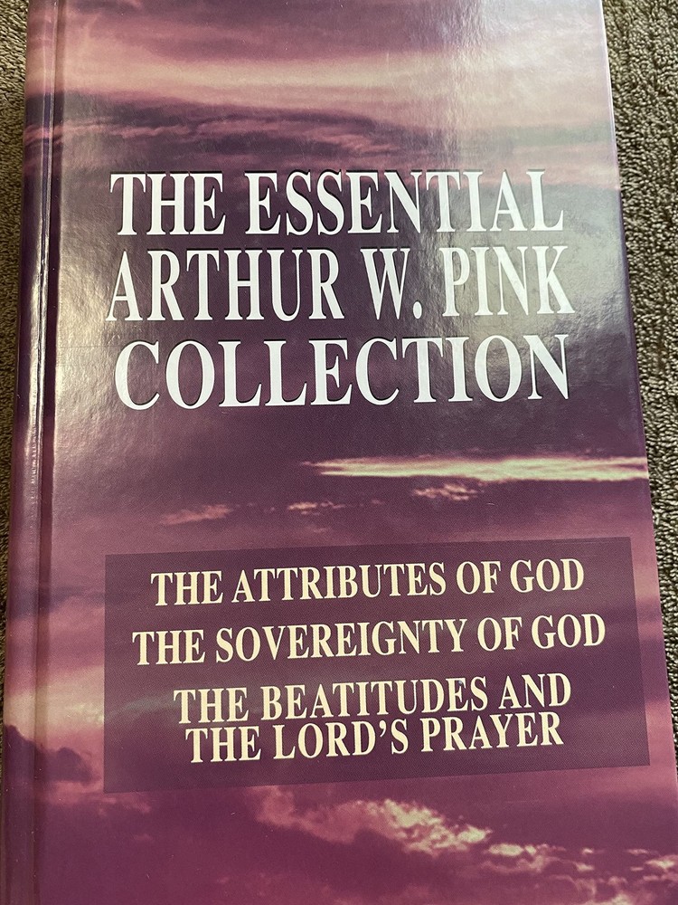 Essential Arthur W. Pink Collection – hardcover Arthur W. Pink