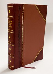 Logic, Or, The Art of Thinking : Being the Port-Royal Logic [Leather Bound]