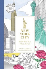 New York City: A Color-Your-Own Travel Journal (Color Your World Travel Journal