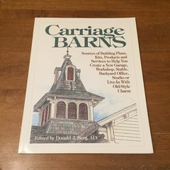 Carriage Barns: Sources of Building Plans, Kits … Donald Berg 2000 TPB Good+
