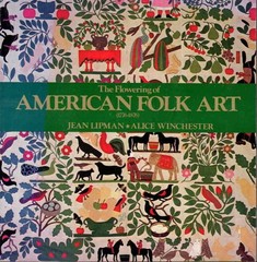 The Flowering of American Folk Art (1776 – 1876)
