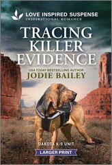 Tracing Killer Evidence: A K-9 Kidnapping Mystery Inspirational Suspense Rom…