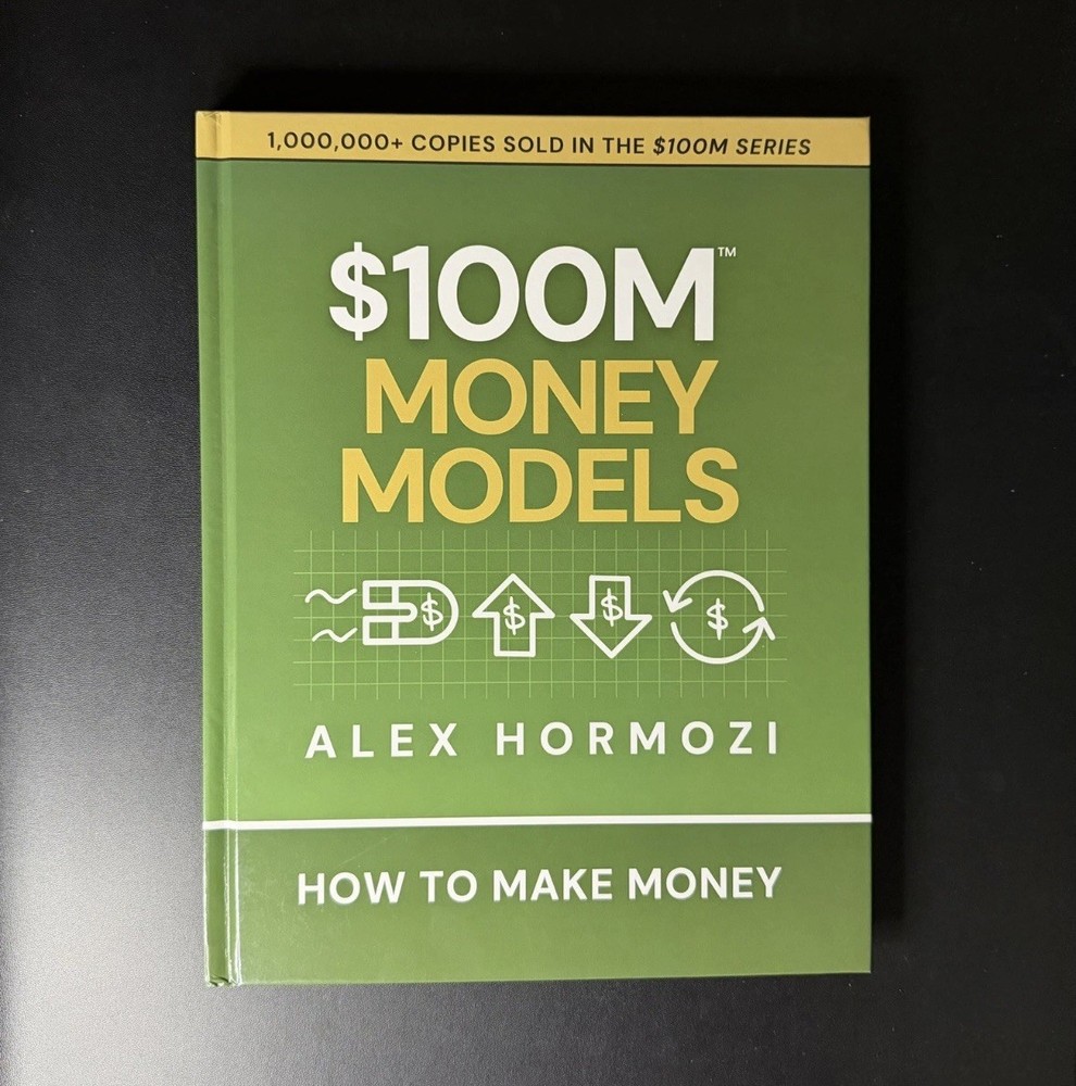 $100M Money Models by Alex Hormozi Hardcover New Book
