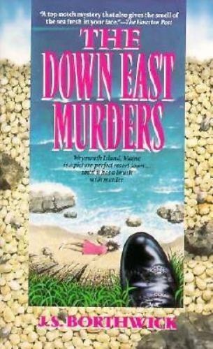 The Down East Murders by J. S. Borthwick