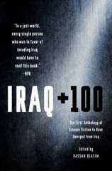 Iraq + 100 : The First Anthology of Science Fiction to Have Emerg
