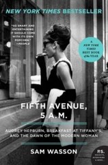 Fifth Avenue, 5 A.M.: Audrey Hepburn, Breakfast at Tiffany’s, and th – VERY GOOD