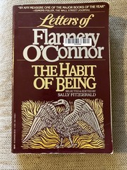 Habit of Being : Letters of Flannery O’Connor by Flannery O’Connor (1980, Trade