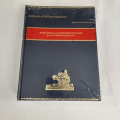 Anesthesia and Perioperative Care of the Combat Casualty Textbook Military Medic