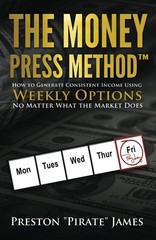 The Money Press Method: How to Generate Consistent Income Using Weekly…