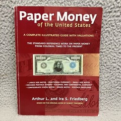 Paper Money of the United States by Arthur And Ira Friedberg