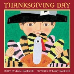 Thanksgiving Day by Rockwell, Anne , Paperback