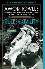 Rules of Civility: A Novel – Paperback, by Towles Amor – Very Good